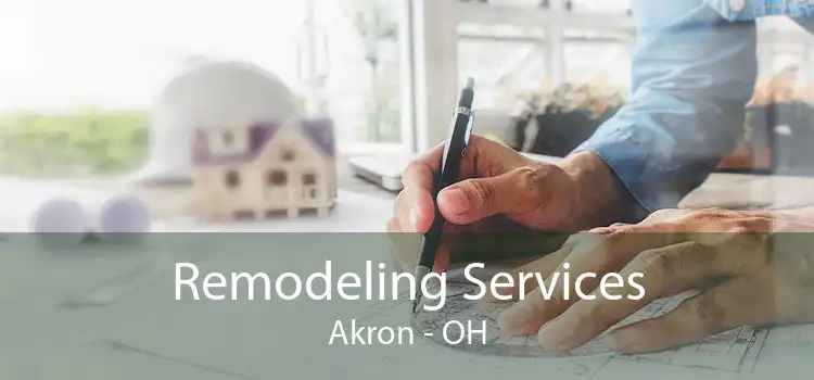Remodeling Services Akron - OH