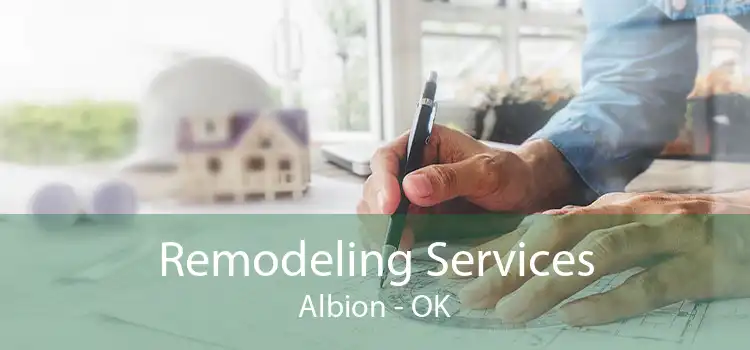 Remodeling Services Albion - OK