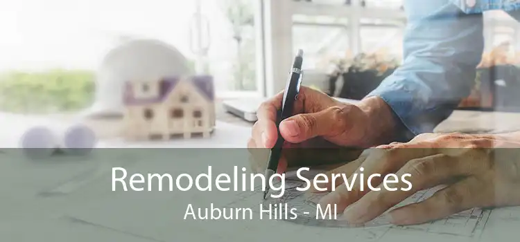 Remodeling Services Auburn Hills - MI