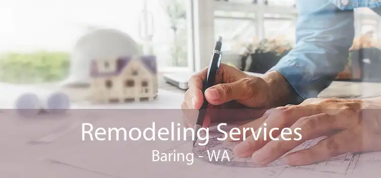 Remodeling Services Baring - WA