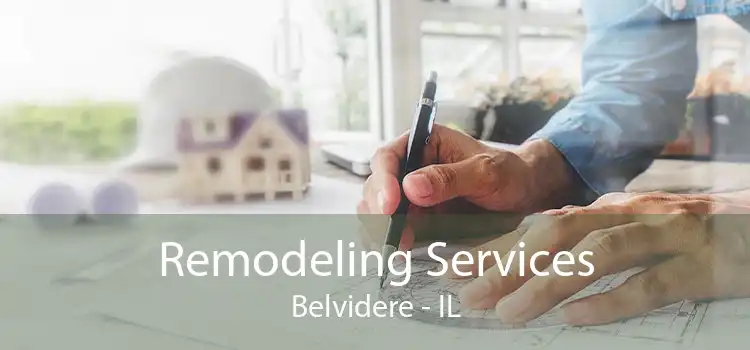 Remodeling Services Belvidere - IL