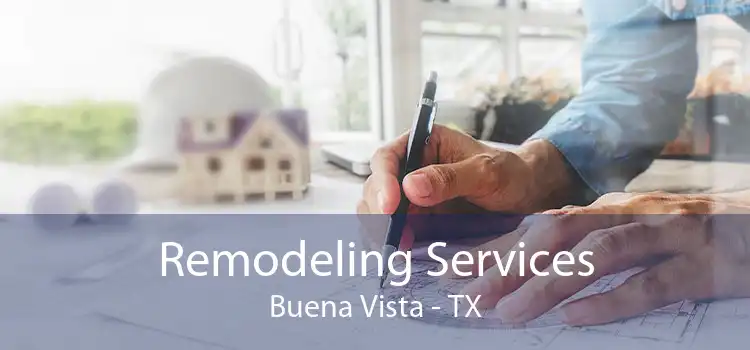Remodeling Services Buena Vista - TX