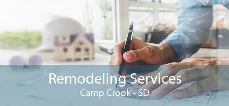 Remodeling Services Camp Crook - SD