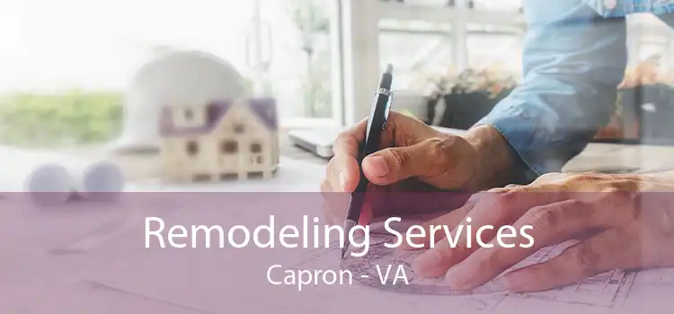 Remodeling Services Capron - VA