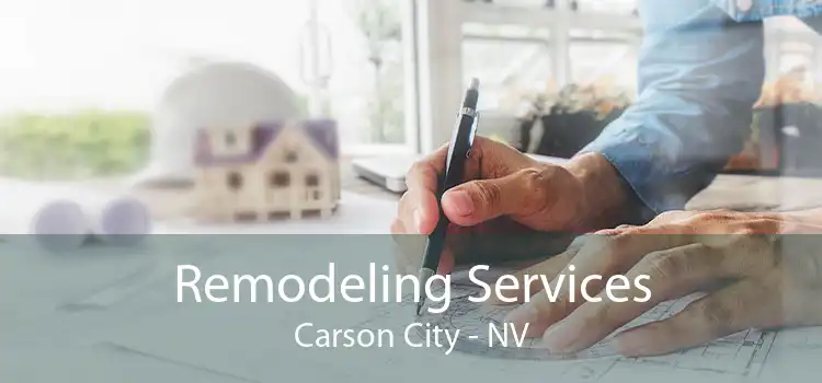 Remodeling Services Carson City - NV