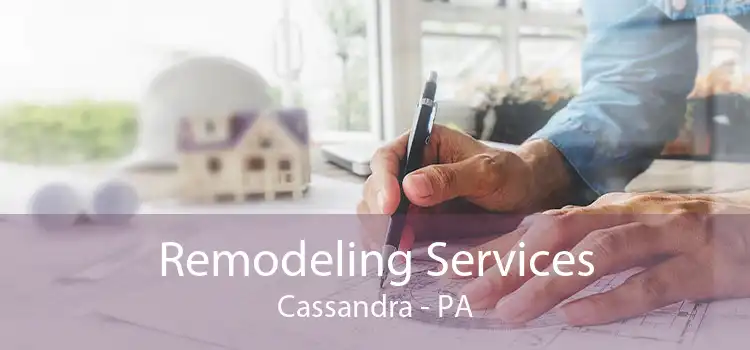 Remodeling Services Cassandra - PA