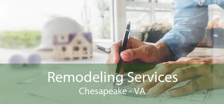 Remodeling Services Chesapeake - VA