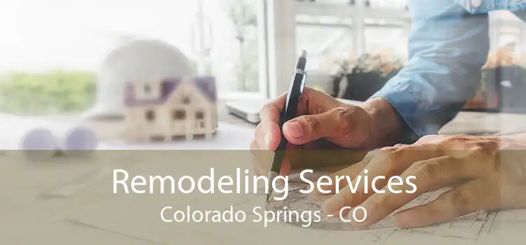 Remodeling Services Colorado Springs - CO