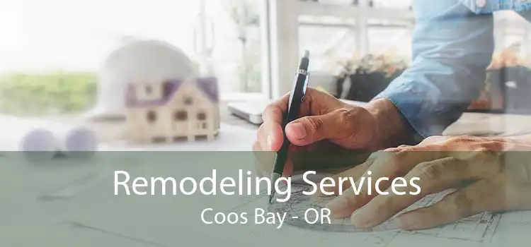 Remodeling Services Coos Bay - OR