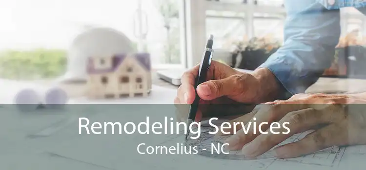 Remodeling Services Cornelius - NC