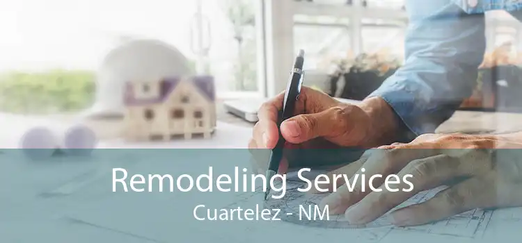 Remodeling Services Cuartelez - NM