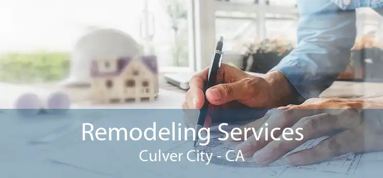 Remodeling Services Culver City - CA