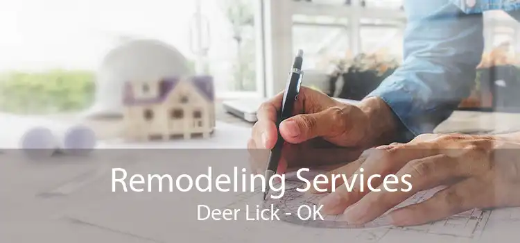 Remodeling Services Deer Lick - OK