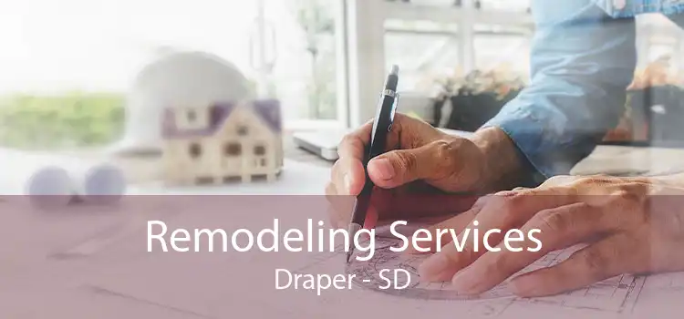 Remodeling Services Draper - SD