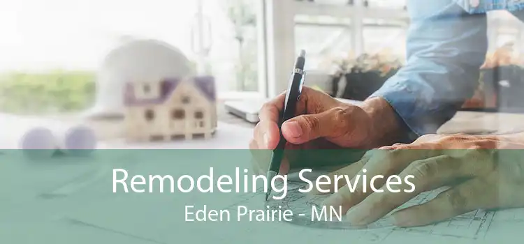 Remodeling Services Eden Prairie - MN