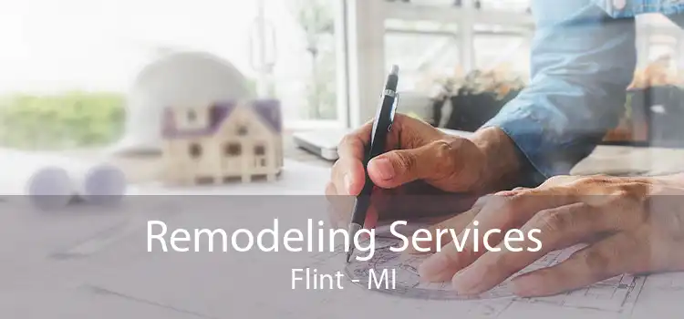 Remodeling Services Flint - MI