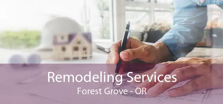 Remodeling Services Forest Grove - OR