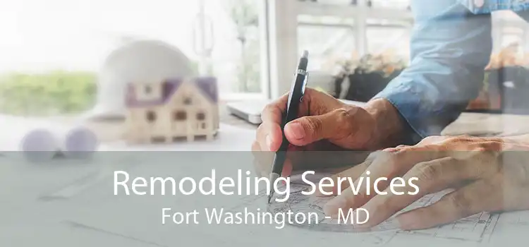 Remodeling Services Fort Washington - MD