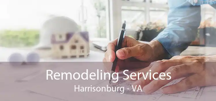 Remodeling Services Harrisonburg - VA