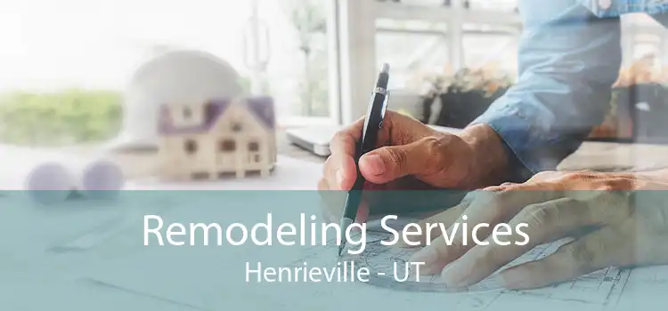 Remodeling Services Henrieville - UT