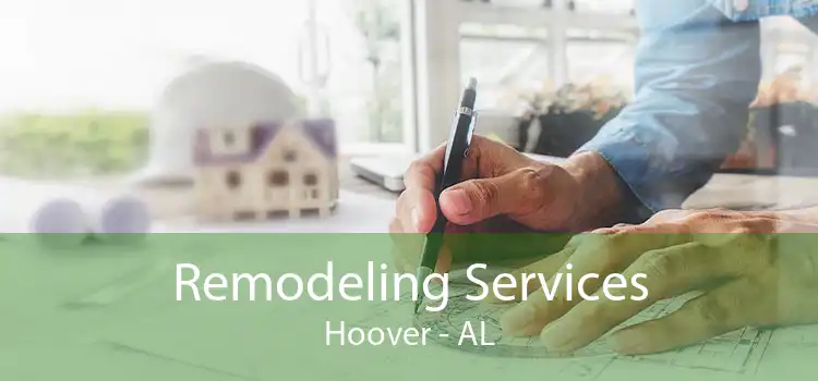 Remodeling Services Hoover - AL