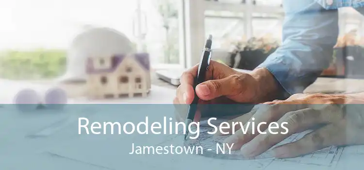 Remodeling Services Jamestown - NY