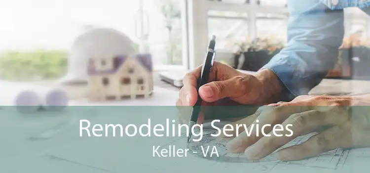 Remodeling Services Keller - VA