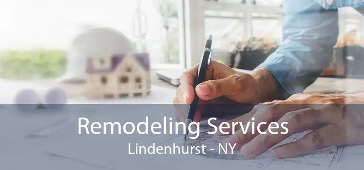 Remodeling Services Lindenhurst - NY