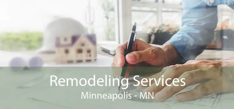 Remodeling Services Minneapolis - MN