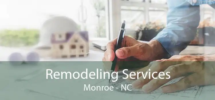 Remodeling Services Monroe - NC