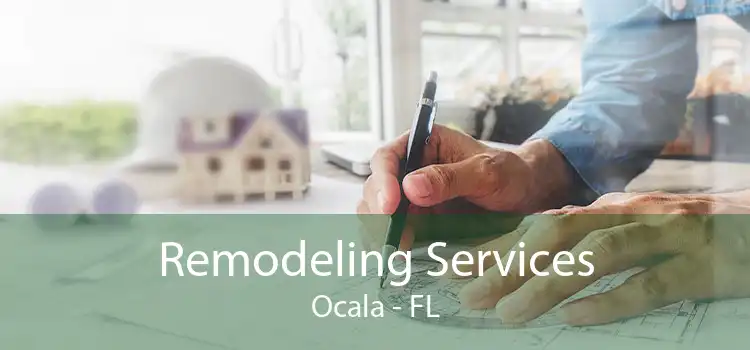 Remodeling Services Ocala - FL