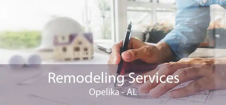 Remodeling Services Opelika - AL