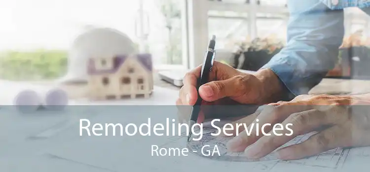 Remodeling Services Rome - GA
