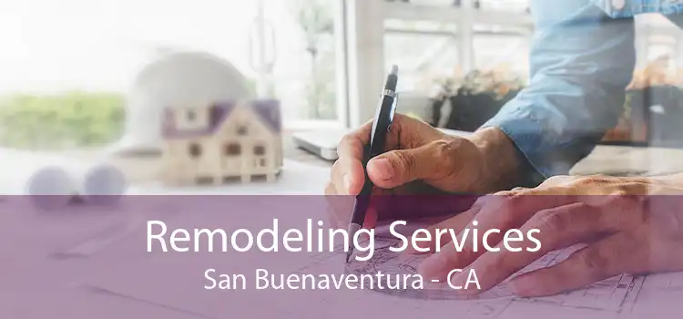 Remodeling Services San Buenaventura - CA