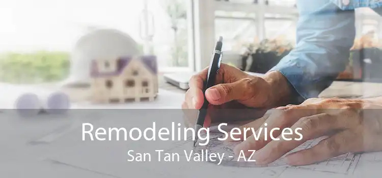 Remodeling Services San Tan Valley - AZ