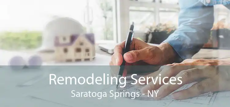 Remodeling Services Saratoga Springs - NY