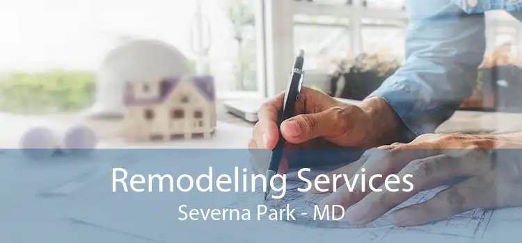 Remodeling Services Severna Park - MD