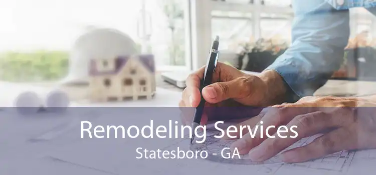 Remodeling Services Statesboro - GA