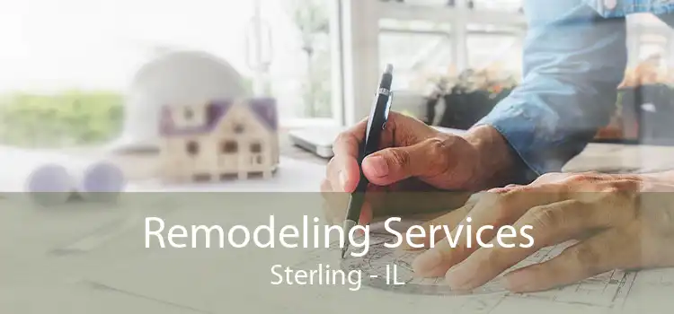 Remodeling Services Sterling - IL