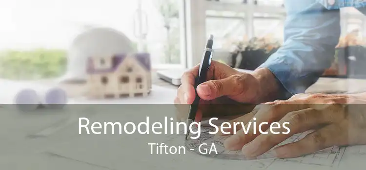Remodeling Services Tifton - GA
