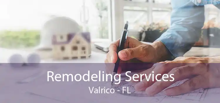 Remodeling Services Valrico - FL