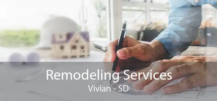 Remodeling Services Vivian - SD