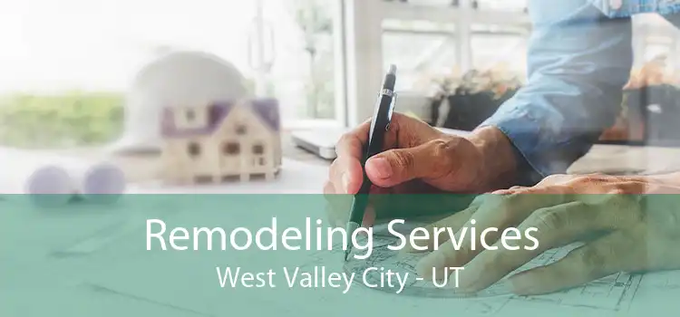 Remodeling Services West Valley City - UT