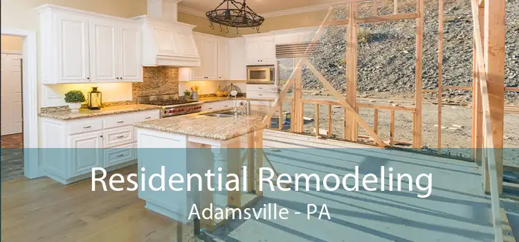Residential Remodeling Adamsville - PA