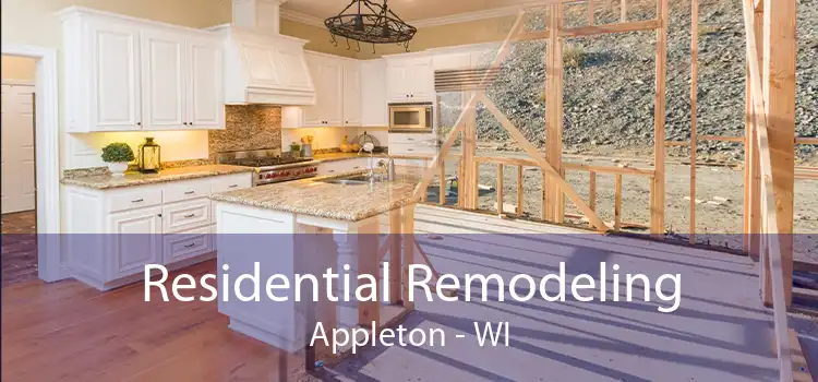 Residential Remodeling Appleton - WI