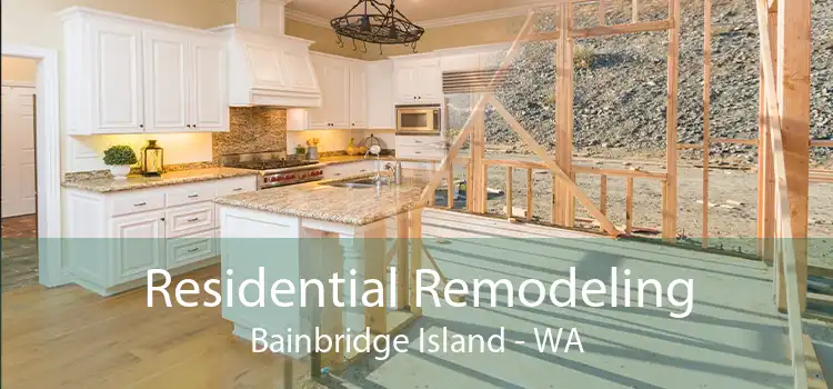 Residential Remodeling Bainbridge Island - WA