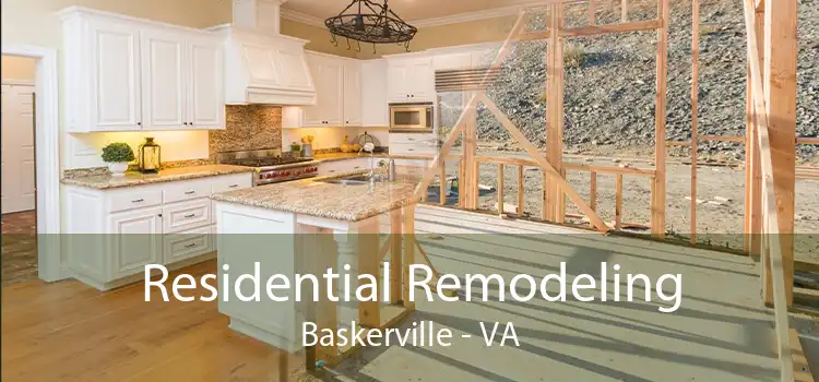 Residential Remodeling Baskerville - VA