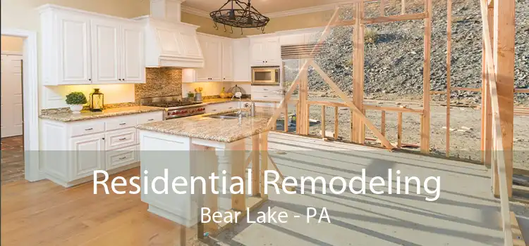 Residential Remodeling Bear Lake - PA