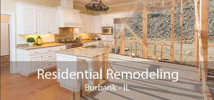 Residential Remodeling Burbank - IL