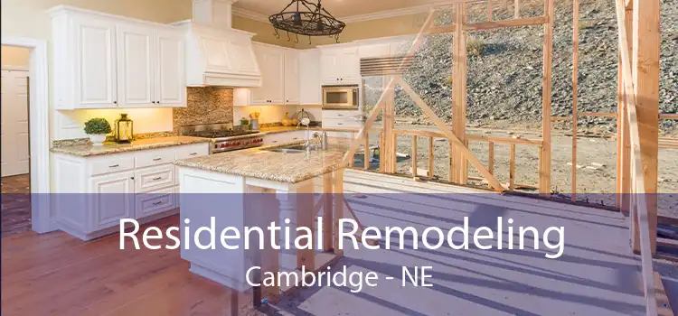 Residential Remodeling Cambridge - NE